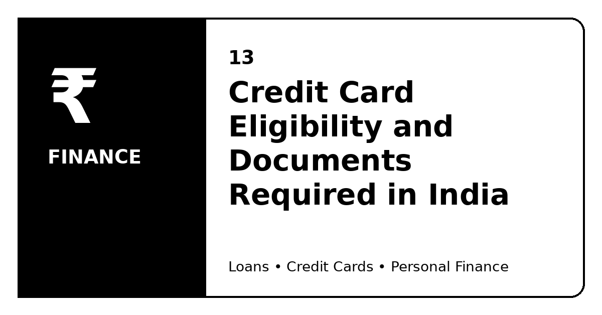 Credit Card Eligibility and Documents Required in India