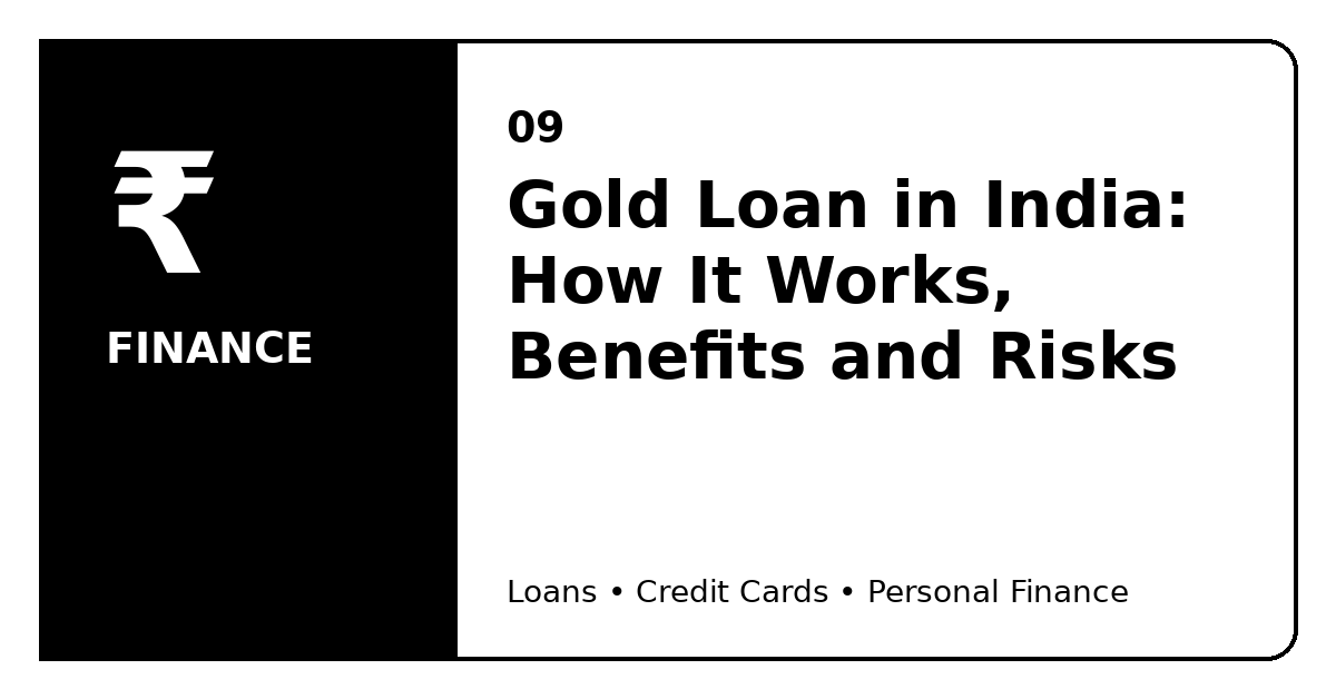 Gold Loan in India: How It Works, Benefits and Risks